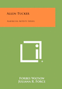 bokomslag Allen Tucker: American Artists Series