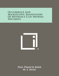 bokomslag Occurrence and Microscopic Examination of Reference Clay Mineral Specimens