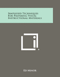bokomslag Simplified Techniques for Preparing Visual Instructional Materials
