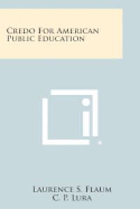 bokomslag Credo for American Public Education