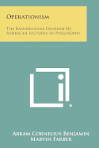 Operationism: The Bannerstone Division of American Lectures in Philosophy 1