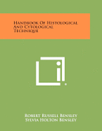 bokomslag Handbook of Histological and Cytological Technique
