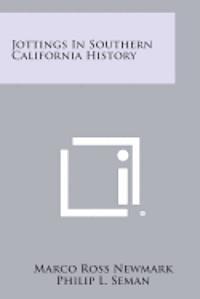 bokomslag Jottings in Southern California History