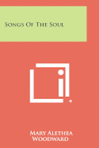 Songs of the Soul 1