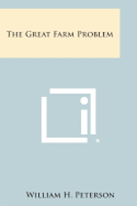 The Great Farm Problem 1