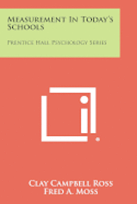 bokomslag Measurement in Today's Schools: Prentice Hall Psychology Series