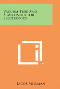 Vacuum Tube and Semiconductor Electronics 1