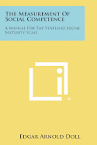 bokomslag The Measurement of Social Competence: A Manual for the Vineland Social Maturity Scale