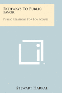 bokomslag Pathways to Public Favor: Public Relations for Boy Scouts