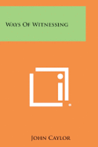 Ways of Witnessing 1