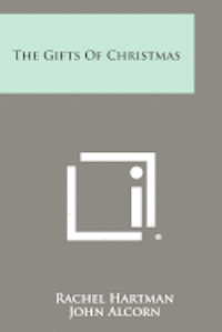 The Gifts of Christmas 1