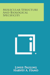 bokomslag Molecular Structure and Biological Specificity