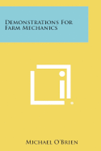 Demonstrations for Farm Mechanics 1