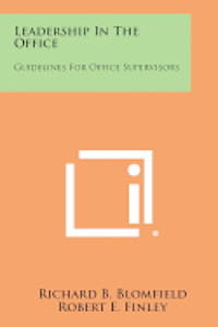 Leadership in the Office: Guidelines for Office Supervisors 1
