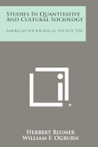 bokomslag Studies in Quantitative and Cultural Sociology: American Sociological Society, V24