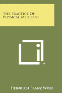 bokomslag The Practice of Physical Medicine