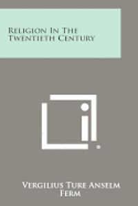 bokomslag Religion in the Twentieth Century