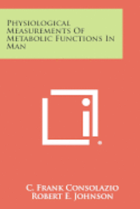 bokomslag Physiological Measurements of Metabolic Functions in Man