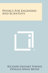 Physics for Engineers and Scientists 1