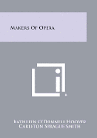 Makers of Opera 1