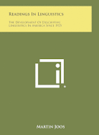 bokomslag Readings in Linguistics: The Development of Descriptive Linguistics in America Since 1925