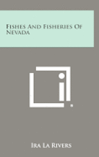 bokomslag Fishes and Fisheries of Nevada