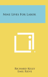 bokomslag Nine Lives for Labor