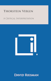 bokomslag Thorstein Veblen: A Critical Interpretation