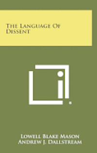 The Language of Dissent 1