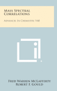 bokomslag Mass Spectral Correlations: Advances in Chemistry, V40