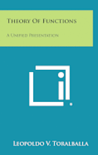 bokomslag Theory of Functions: A Unified Presentation