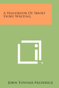 bokomslag A Handbook of Short Story Writing