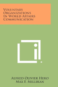 bokomslag Voluntary Organizations in World Affairs Communication