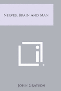 bokomslag Nerves, Brain and Man