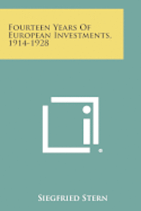 bokomslag Fourteen Years of European Investments, 1914-1928