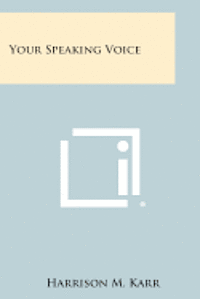 bokomslag Your Speaking Voice