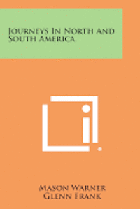 Journeys in North and South America 1