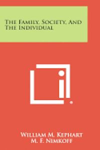bokomslag The Family, Society, and the Individual