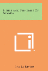 bokomslag Fishes and Fisheries of Nevada