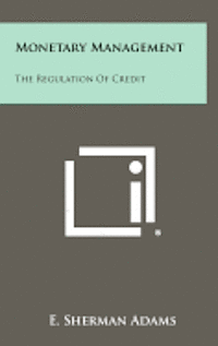 bokomslag Monetary Management: The Regulation of Credit