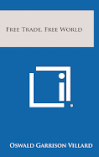 bokomslag Free Trade, Free World