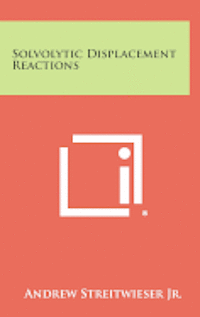 Solvolytic Displacement Reactions 1