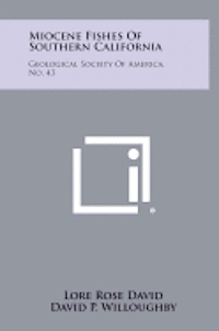 bokomslag Miocene Fishes of Southern California: Geological Society of America, No. 43