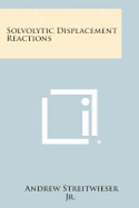 bokomslag Solvolytic Displacement Reactions