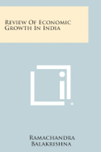 bokomslag Review of Economic Growth in India