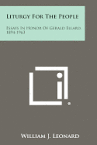 bokomslag Liturgy for the People: Essays in Honor of Gerald Ellard, 1894-1963