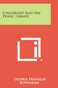 bokomslag Censorship and the Public Library