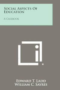 bokomslag Social Aspects of Education: A Casebook