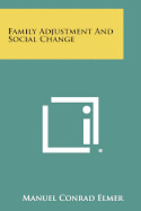 bokomslag Family Adjustment and Social Change