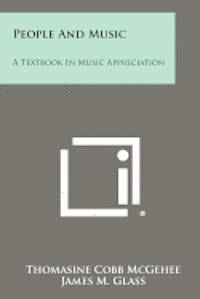 bokomslag People and Music: A Textbook in Music Appreciation